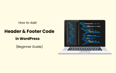 How to Add Header and Footer Code in WordPress (Beginner Guide)