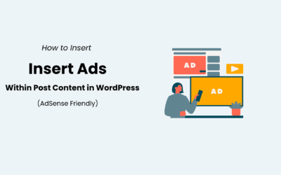 How to Insert Ads Within Post Content in WordPress (AdSense Friendly)