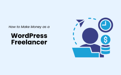 How to Make Money as a WordPress Freelancer