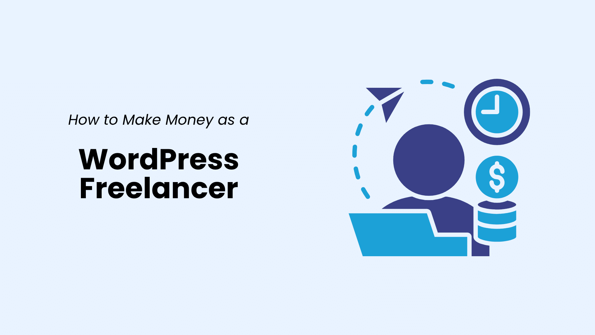 Illustration showing how to make money as a WordPress freelancer