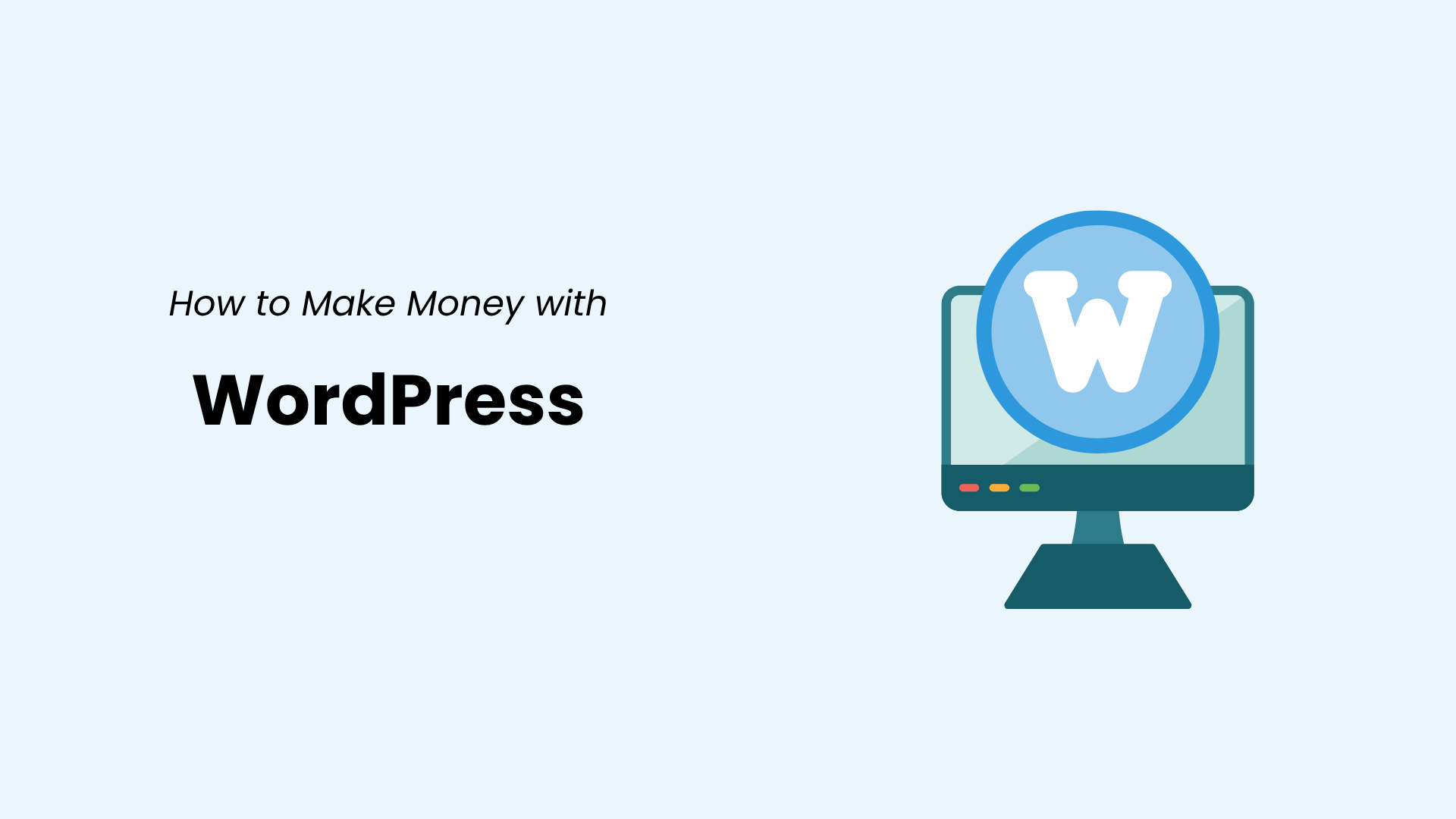 WordPress illustration representing ways to make money with WordPress